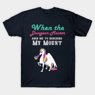 My Unicorn Mount T-Shirt